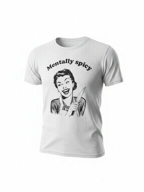 Mentally Spicy Graphic Tee - White, Size Adult Medium, New Without Tags